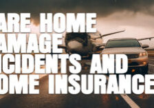 HOME-Relatively Rare Home Damage Incidents and Home Insurance