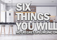 HOME- Six Things You Will Not Regret Splurging On